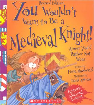 You Wouldn't Want to be a Medieval Knight!