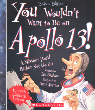 You Wouldn't Want to be on Apollo 13!
