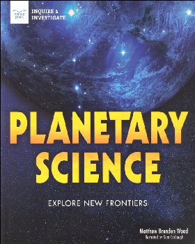 Planetary Science: Explore New Frontiers (Inquire and Investigate)