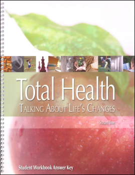 Total Health: Talkng About Life's Changes Workbook Answer Key
