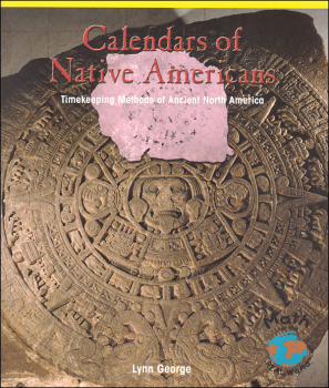 Calendars of Native Americans (Math For The Real World)