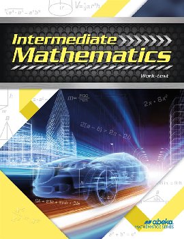 Intermediate Mathematics Student Book | A Beka Book