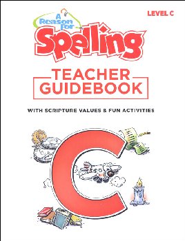 Reason for Spelling C Teacher Guidebook 2nd Edition