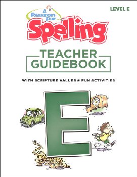 Reason for Spelling E Teacher Guidebook 2nd Edition