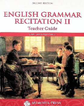 English Grammar Recitation Workbook II Teacher Guide, Second Edition