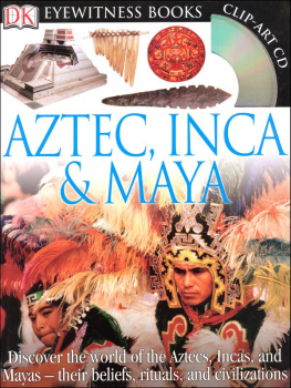 Aztec, Inca and Maya (Eyewitness Book)
