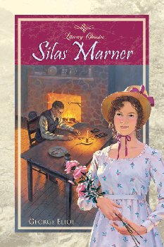 Silas Marner (Literary Classics)