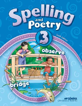 Spelling and Poetry 3 Student (6th Edition)