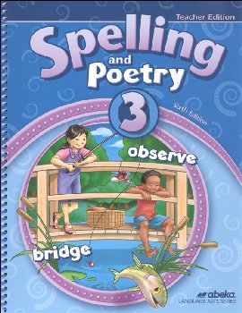 Spelling and Poetry 3 Teacher's Edition (6th Edition)