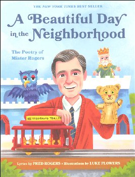 Beautiful Day in the Neighborhood (Poetry of Mister Rogers)