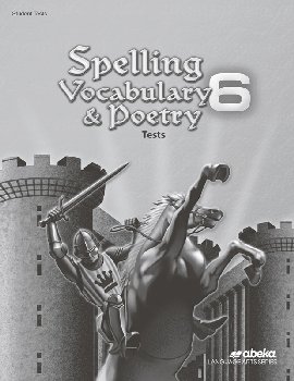 Spelling, Vocabulary and Poetry 6 Tests (6th Edition)