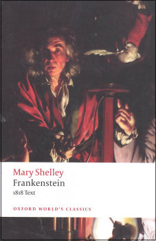 Frankenstein: or 'The Modern Prometheus': The 1818 Text (3rd Edition)