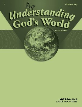 Understanding God's World Answer Key (4th Edition)
