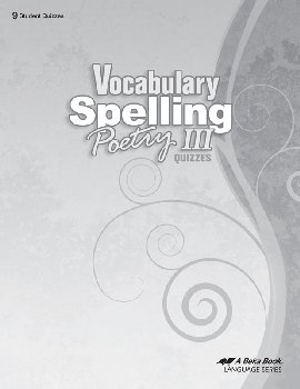 Vocabulary, Spelling Poetry III Student Quiz Book