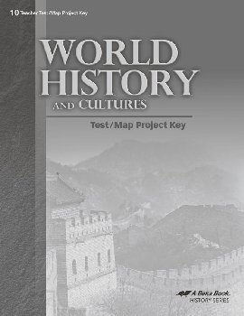 World History and Cultures in Christian Perspective Test and Map Key