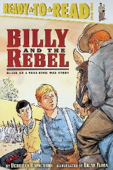 Billy and the Rebel (Ready-to-Read Level 3)