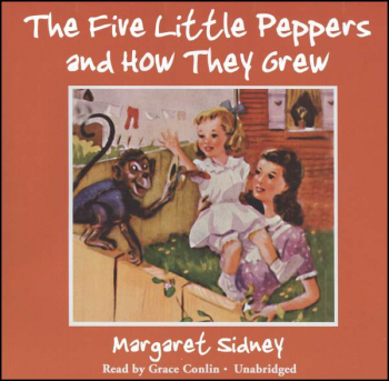 Five Little Peppers And How They Grew Unabridged CD