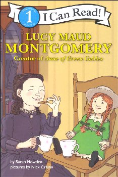 Lucy Maud Montgomery: Creator of Anne of Green Gables (I Can Read Level 1)