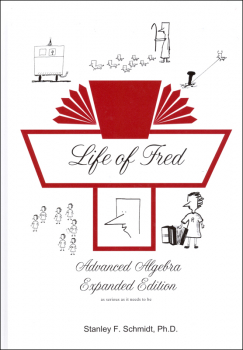 Life of Fred: Advanced Algebra Expanded Edition