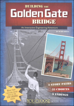 Building the Golden Gate Bridge: An Interactive Engineering Adventure (You Choose Books)