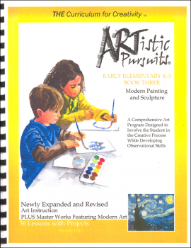 ARTistic Pursuits Early Elementary K-3 Book Three 3rd ed - Modern Painting and Sculpture