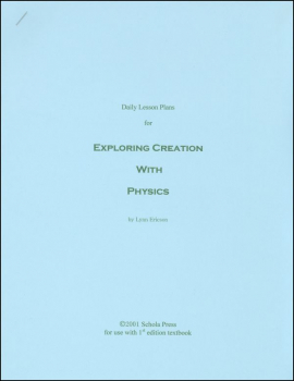 Daily Lesson Plans for Exploring Creation with Physics (1st Edition)