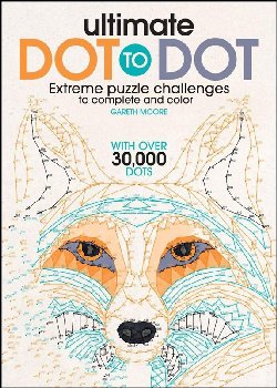 Ultimate Dot-to-Dot: Extreme Puzzle Challenges to Complete and Color