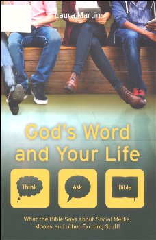 God's Word and Your Life (Think - Ask- Bible)