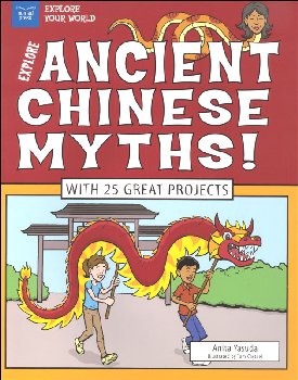 Explore Ancient Chinese Myths! With 25 Great Projects