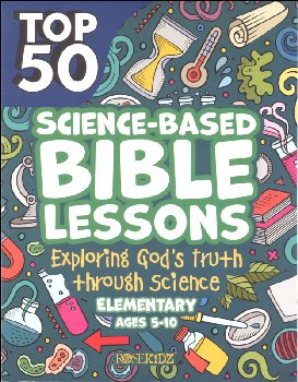 Top 50 Science-Based Bible Lessons