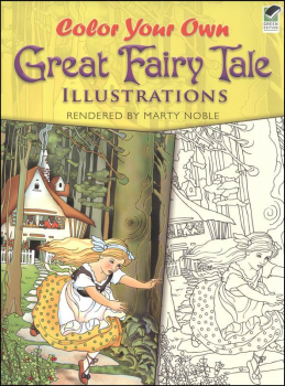 Color Your Own Great Fairy Tale Illustrations Coloring Book