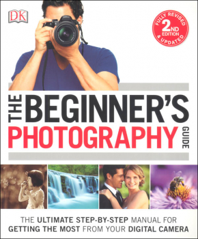 Beginner's Photography Guide 2nd Edition