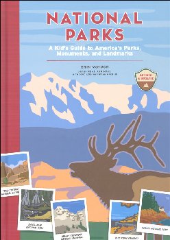 National Parks: Kid's Guide to America's Parks, Monuments, and Landmarks, Revised and Updated