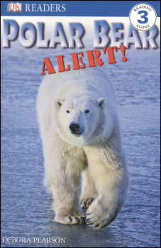 Polar Bear Alert (DK Reader Level 3)