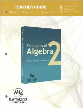 Principles of Algebra 2 Teacher Guide