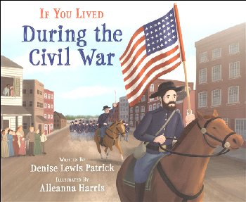If You Lived During the Civil War