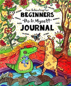 Fun-Schooling for Beginners Do It Myself! Journal