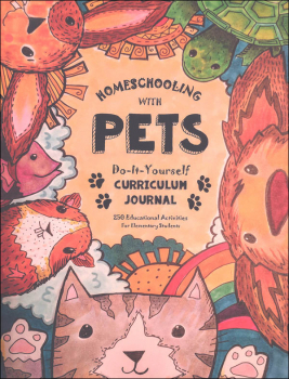 Homeschooling with Pets Do-It Yourself Curriculum Journal