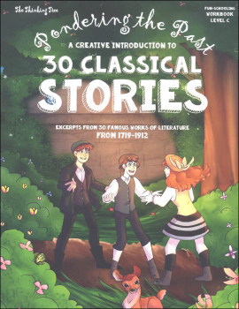 Pondering the Past A Creative Introduction to 30 Classical Stories