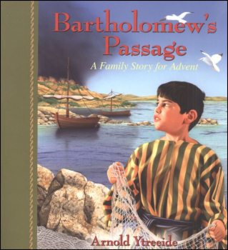 Bartholomew's Passage - Family Story for Advent