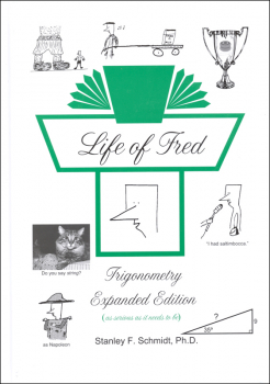 Life of Fred: Trigonometry Expanded Edition
