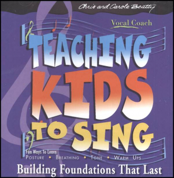 Teaching Kids to Sing - Foundations CD