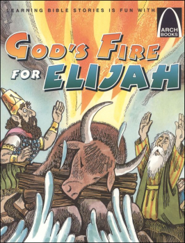 God's Fire for Elijah (Arch Book)