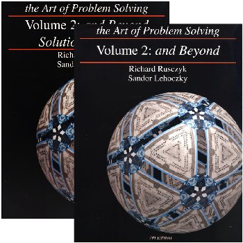 Art of Problem Solving Volume 2: and Beyond Text & Solutions