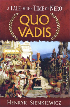 Quo Vadis - A Tale of the Time of Nero