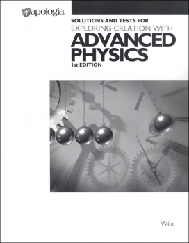 Advanced Physics in Creation Solution Manual w/ Tests