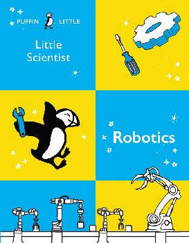 Puffin Little Scientist: Robotics
