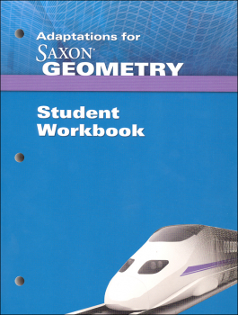 Saxon Geometry Adaptations Student Workbook