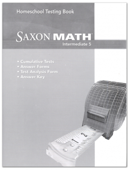 Saxon Math Intermediate 5 Homeschool Test Bk