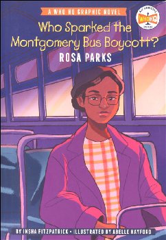 Who Sparked the Montgomery Bus Boycott?: Rosa Parks